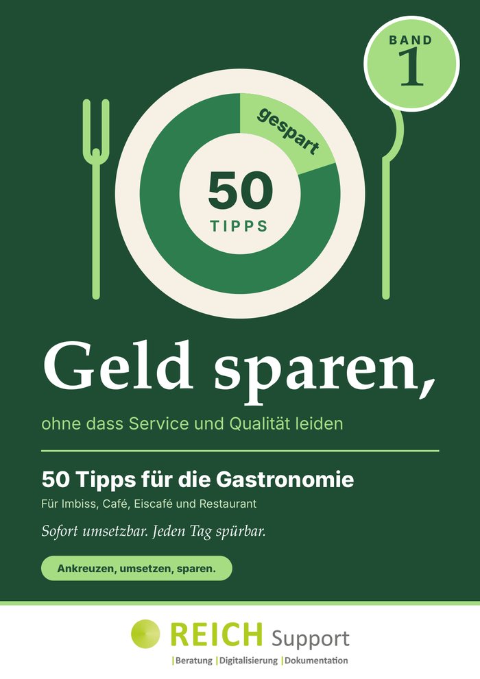 Cover: Geld sparen, ohne dass Service und Qualität leiden – 50 Tipps für die Gastronomie, Band 1