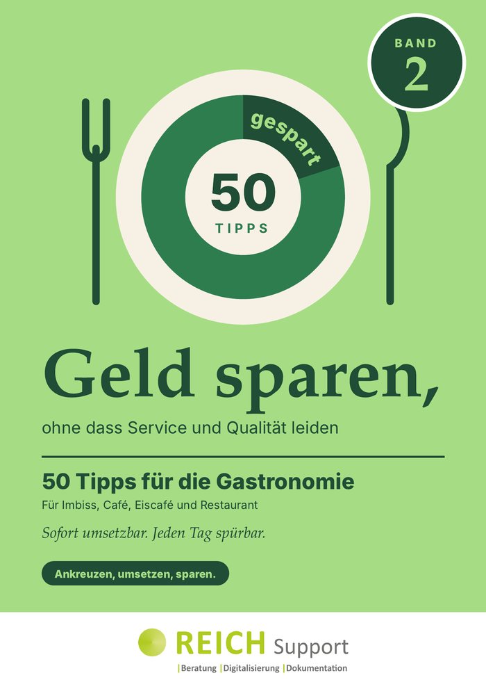 Cover: Geld sparen, ohne dass Service und Qualität leiden – 50 weitere Tipps für die Gastronomie, Band 2